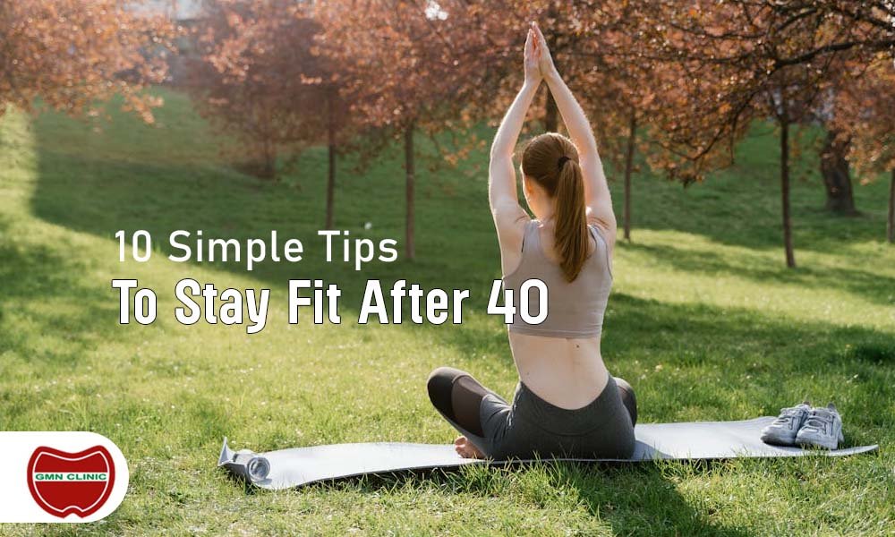 10 simple steps to stay fit after 40 year